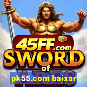 pk55.com baixar